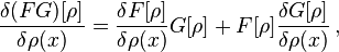 \frac{\delta(FG)[\rho]}{\delta \rho(x)} = \frac{\delta F[\rho]}{\delta \rho(x)} G[\rho] + F[\rho] \frac{\delta G[\rho]}{\delta \rho(x)} \, , 