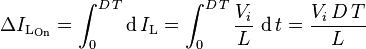 \Delta I_{\text{L}_{\text{On}}}=\int_0^{D\,T}\operatorname{d}I_{\text{L}}=\int_0^{D\, T}\frac{V_i}{L} \, \operatorname{d}t=\frac{V_i\,D\,T}{L}