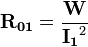 \mathbf{R_{01}} = \frac {\mathbf{W}} {\mathbf{I_1}^2} 