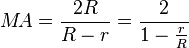 M\!A = \frac{2 R}{R-r} = \frac{2}{1 - \frac{r}{R}}