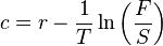 c = r - \frac{1}{T} \ln\left( \frac{F}{S} \right)