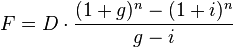 F=D\cdot \frac{(1+g)^n-(1+i)^n}{g-i}