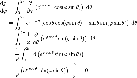 \begin{align}
\frac {\mathrm{d}f}{\mathrm{d}\varphi} &= \int_0^{2\pi} \frac{\partial}{\partial\varphi}\left(e^{\varphi\cos\theta}\;\cos(\varphi\sin\theta)\right)\;\mathrm{d}\theta \\
    &= \int_0^{2\pi} e^{\varphi\cos\theta} \left(\cos\theta\cos(\varphi\sin\theta)-\sin\theta\sin(\varphi\sin\theta)\right)\;\mathrm{d}\theta \\
    &= \int_0^{2\pi} \frac {1}{\varphi}\;\frac {\partial}{\partial\theta}\left(e^{\varphi\cos\theta} \sin(\varphi\sin\theta)\right)\;\mathrm{d}\theta \\
    &= \frac {1}{\varphi} \int_0^{2\pi}\;\mathrm{d}\left(e^{\varphi\cos\theta} \sin(\varphi\sin\theta)\right) \\
    &= \frac {1}{\varphi} \left(e^{\varphi\cos\theta}\;\sin(\varphi\sin\theta)\right)\;\bigg|_0^{2\pi} = 0.
\end{align}