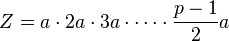 Z = a \cdot 2a \cdot 3a \cdot \cdots \cdot \frac{p-1}2 a