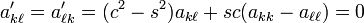  a'_{k\ell} = a'_{\ell k} = (c^2-s^2)a_{k\ell} + sc (a_{kk} - a_{\ell\ell}) = 0 \,\! 