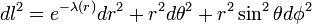 dl^2 = e^{-\lambda(r)}{dr^2} + r^2d\theta^2 + r^2\sin^2\theta d\phi^2 \,