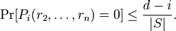 \Pr[P_i(r_2,\ldots,r_n)=0]\leq\frac{d-i}{|S|}. 