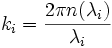 k_i=\frac{2 \pi n(\lambda_i)}{\lambda_i}