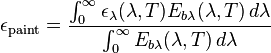 \epsilon_{\mathrm{paint}}=\frac{\int_0^\infty \epsilon_\lambda (\lambda,T) E_{b\lambda}(\lambda,T)\,d\lambda}{\int_0^\infty E_{b \lambda}(\lambda,T)\,d\lambda}