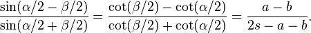 \frac {\sin ( \alpha/2-\beta/2 ) }{\sin ( \alpha/2+\beta/2 ) } = \frac {\cot ( \beta/2 ) -\cot ( \alpha/2 ) }{\cot ( \beta/2 ) +\cot ( \alpha/2 ) }=  \frac {a-b}{2s-a-b}.