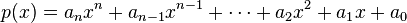  p(x) = a_n x^n + a_{n-1} x^{n-1} + \dotsb + a_2 x^2 + a_1 x + a_0