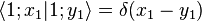 
\langle 1;x_1|1;y_1\rangle = \delta(x_1-y_1)
\,