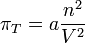 \pi_T = a \frac{n^2}{V^2}