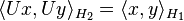 \langle Ux, Uy \rangle_{H_2} = \langle x, y \rangle_{H_1}