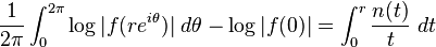 \frac{1}{2\pi} \int_0^{2\pi} \log |f(re^{i\theta})| \; d\theta
- \log |f(0)| = \int_0^r \frac{n(t)}{t} \; dt
