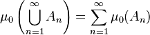  \mu_0\left(\bigcup_{n=1}^\infty A_n\right) = \sum_{n=1}^\infty \mu_0(A_n)