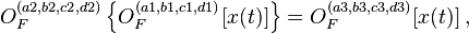 O_F^{(a2,b2,c2,d2)} \left \{ O_F^{(a1,b1,c1,d1)}[x(t)] \right \} = O_F^{(a3,b3,c3,d3)}[x(t)] \, ,