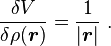  \frac{\delta V}{\delta \rho(\boldsymbol{r})} = \frac{1}{|\boldsymbol{r}|} \ . 