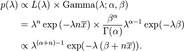  \begin{align}
p(\lambda) &\propto L(\lambda) \times \mathrm{Gamma}(\lambda; \alpha, \beta) \\
&= \lambda^n \exp\left (-\lambda n\overline{x} \right) \times \frac{\beta^{\alpha}}{\Gamma(\alpha)} \lambda^{\alpha-1} \exp(-\lambda \beta) \\
&\propto \lambda^{(\alpha+n)-1} \exp(-\lambda \left (\beta + n\overline{x} \right)).
\end{align}