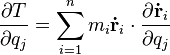 \frac{\partial T}{\partial q_j} = \sum_{i=1}^n m_i \mathbf{\dot{r}}_i \cdot \frac{\partial \mathbf{\dot{r}}_i}{\partial q_j}