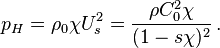 
   p_H = \rho_0 \chi U_s^2 = \frac{\rho C_0^2 \chi}{(1 - s\chi)^2} \,.
 