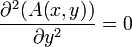 
\frac{\partial^2( A(x,y) )}{\partial y^2} = 0
