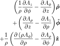 \begin{align}
  \left(
    \frac{1}{\rho} \frac{\partial A_z}{\partial \phi}
  - \frac{\partial A_\phi}{\partial z}
  \right) &\boldsymbol{\hat{\rho}} \\
+ \left(
    \frac{\partial A_\rho}{\partial z}
  - \frac{\partial A_z}{\partial \rho}
  \right) &\boldsymbol{\hat{\phi}} \\
+ \frac{1}{\rho} \left(
    \frac{\partial \left(\rho A_\phi\right)}{\partial \rho}
  - \frac{\partial A_\rho}{\partial \phi}
  \right) &\mathbf{\hat{z}}
\end{align}