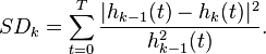 SD_k=\sum_{t=0}^{T}\frac{|h_{k-1}(t)-h_k(t)|^2}{h_{k-1}^2 (t)}.\,