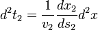 d^2t_2=\frac{1}{v_2}\frac{dx_2}{ds_2}d^2x