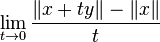 \lim_{t\to 0}\frac{\|x+ty\|-\|x\|}{t}