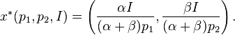 x^*(p_1,p_2,I) = \left(\frac{\alpha I}{(\alpha+\beta)p_1}, \frac{\beta I}{(\alpha+\beta)p_2}\right).