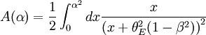 
A(\alpha)=\frac{1}{2}\int_0^{\alpha^2}dx\frac{x}{(x+\theta_E^2{(1-\beta^2))}^2}
