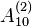 {A}_{10}^{(2)}