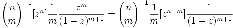  {n \choose m}^{-1} [z^n] \frac{1}{m} \frac{z^m}{(1-z)^{m+1}} =
{n \choose m}^{-1} \frac{1}{m} [z^{n-m}] \frac{1}{(1-z)^{m+1}}