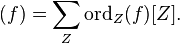 (f) = \sum_Z \operatorname{ord}_Z (f) [Z].