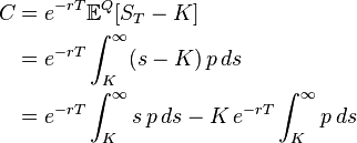 \begin{align}
 C &= e^{-rT} \mathbb{E}^Q[S_T-K] \\
   &= e^{-rT} \int_K^{\infty} (s-K)\, p\, ds \\
   &= e^{-rT} \int_K^{\infty} s \,p \,ds - K\,e^{-rT} \int_K^{\infty} p\, ds
\end{align}