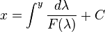 x=\int^y \frac{d\lambda}{F(\lambda)}+C\,\!