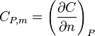 C_{P,m} = \left(\frac{\partial C}{\partial n}\right)_P