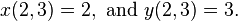 x(2,3) = 2, \text{ and } y(2,3)=3.