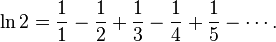  \ln 2 = \frac{1}{1} -\frac{1}{2} +\frac{1}{3} -\frac{1}{4} +\frac{1}{5} -\cdots. 