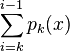  \sum\limits_{i=k}^{i-1} p_k(x)