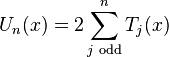  U_n(x) =2\sum_{j\,\, \text{odd}}^n T_j(x)  