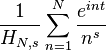 \frac{1}{H_{N,s}}\sum_{n=1}^N \frac{e^{int}}{n^s}