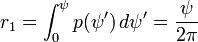  r_1 = \int_0^\psi p(\psi ') \, d \psi ' = \frac{\psi}{2 \pi} 