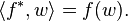  \langle f^*, w\rangle = f(w).