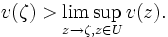 v(\zeta)>\limsup_{z\to\zeta, z\in U} v(z).