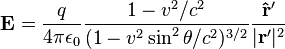  \mathbf{E} = \frac{q}{4\pi \epsilon_0} \frac{1-v^2/c^2}{(1-v^2\sin^2\theta/c^2)^{3/2}}\frac{\mathbf{\hat r'}}{|\mathbf r'|^2}