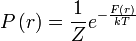 
P\left(r\right)=\frac{1}{Z}e^{-\frac{F\left(r\right)}{kT}}
