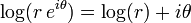 \log(r\,e^{i\theta})=\log(r)+i\theta