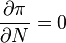  \frac{\partial \pi}{\partial N} = 0 